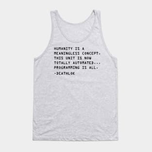 Humanity is a Meaningless Concept Tank Top